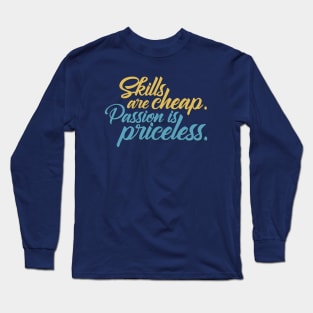 Passion is Priceless. Long Sleeve T-Shirt